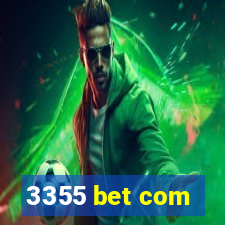 3355 bet com